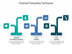 Financial forecasting techniques ppt powerpoint presentation infographics diagrams cpb
