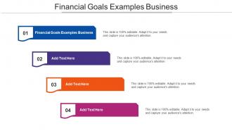 Financial Goals Examples Business Ppt Powerpoint Presentation Outline Infographics Cpb