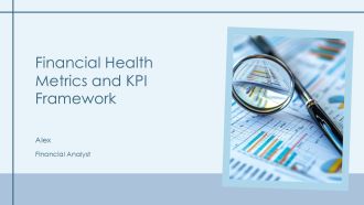 Financial Health Metrics And KPI Framework PPT Outline AT