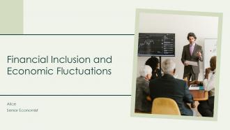 Financial Inclusion And Economic Fluctuations PPT Designs ACP