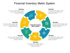 Financial inventory metric system ppt powerpoint presentation show cpb