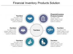 Financial inventory products solution ppt powerpoint presentation file aids cpb