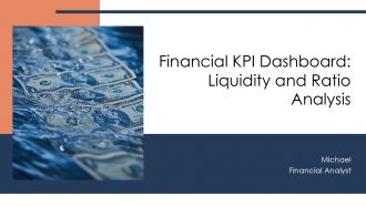 Financial KPI Dashboard Liquidity And Ratio Analysis PPT Graphics AT Financial KPI Dashboard Liquidity And Ratio Analysis PPT Graphics AT