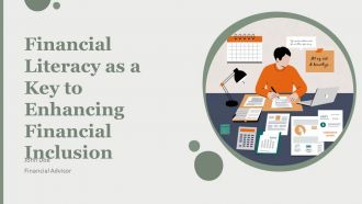 Financial Literacy As A Key To Enhancing Financial Inclusion PPT Graphics AT