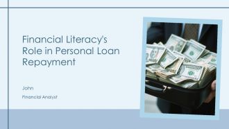 Financial Literacys Role In Personal Loan Repayment PPT Structure AT
