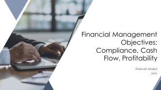 Financial Management Objectives Compliance Cash Flow Profitability PPT Designs AT