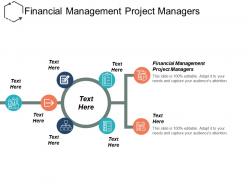 Financial management project managers ppt powerpoint presentation infographic template files cpb