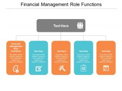 Financial management role functions ppt powerpoint presentation professional graphics example cpb