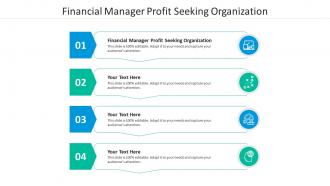 Financial manager profit seeking organization ppt powerpoint presentation slides layout ideas cpb