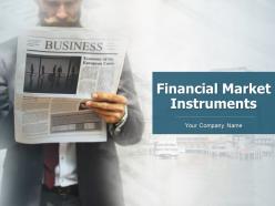 Financial Market Instruments Powerpoint Presentation Slides
