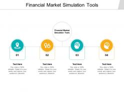 Financial market simulation tools ppt powerpoint presentation styles file cpb