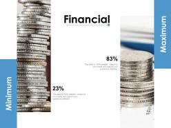 Financial minimum maximum investment ppt powerpoint presentation infographics ideas