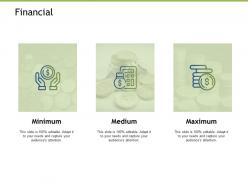 Financial minimum maximum k171 ppt powerpoint presentation infographic show