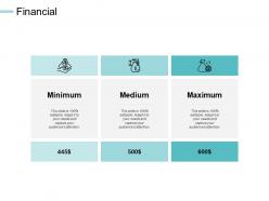 Financial minimum medium e201 ppt powerpoint presentation file shapes