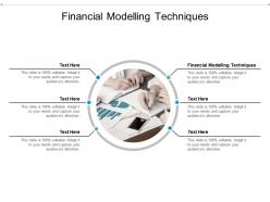 Financial modelling techniques ppt powerpoint presentation ideas slides cpb