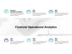 Financial operational analytics ppt powerpoint presentation master slide cpb
