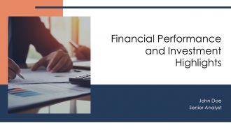Financial Performance And Investment Highlights PPT Template AT