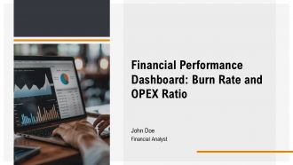 Financial Performance Dashboard Burn Rate And OPEX Ratio PPT Outline AT