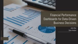 Financial Performance Dashboards For Data Driven Business Decisions PPT Guidelines AT