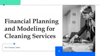 Financial Planning And Modeling For Cleaning Services Powerpoint Ppt Template Bundles BP MM