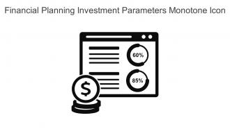 Financial Planning Investment Parameters Monotone Icon In Powerpoint Pptx Png And Editable Eps Format
