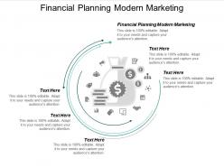 Financial planning modern marketing ppt powerpoint presentation file templates cpb