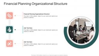 Financial Planning Organizational Structure In Powerpoint And Google Slides Cpb