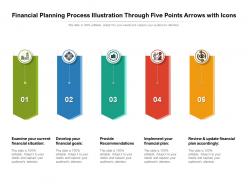 Financial planning process illustration through five points arrows with icons