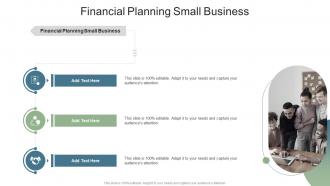 Financial Planning Small Business In Powerpoint And Google Slides Cpb
