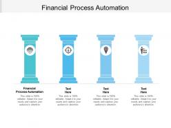 Financial process automation ppt powerpoint presentation ideas diagrams cpb