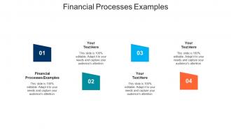 Financial processes examples ppt powerpoint presentation layouts graphics pictures cpb