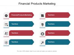 Financial products marketing ppt powerpoint presentation summary example cpb