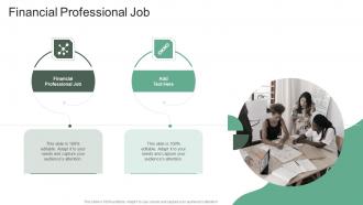 Financial Professional Job In Powerpoint And Google Slides Cpb