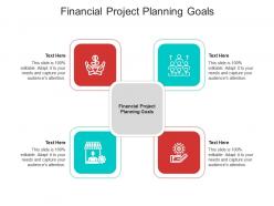 Financial project planning goals ppt powerpoint presentation infographics portfolio cpb