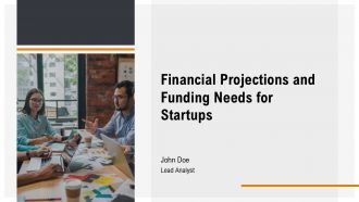 Financial Projections And Funding Needs For Startups PPT Sample AT Financial Projections And Funding Needs For Startups PPT Sample AT
