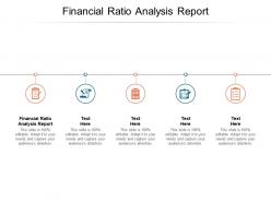 Financial ratio analysis report ppt powerpoint presentation design templates cpb