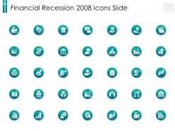 Financial recession 2008 icons slide ppt powerpoint presentation pictures formats