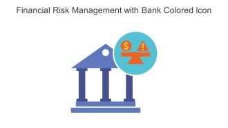 Financial Risk Management With Bank Colored Icon In Powerpoint Pptx Png And Editable Eps Format