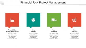 Financial Risk Project Management Ppt Powerpoint Presentation Inspiration Objects Cpb