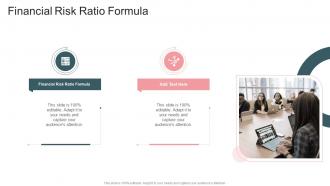 Financial Risk Ratio Formula In Powerpoint And Google Slides Cpb