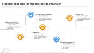 Financial Roadmap For Telecom Sector Expansion