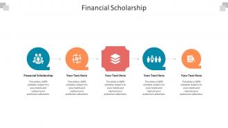 Financial scholarship ppt powerpoint presentation layouts graphics pictures cpb