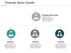 Financial sector growth ppt powerpoint presentation inspiration rules cpb