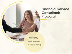 Financial service consultants proposal powerpoint presentation slides