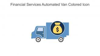 Financial Services Automated Van Colored Icon In Powerpoint Pptx Png And Editable Eps Format