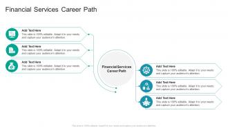 Financial Services Career Path In Powerpoint And Google Slides Cpb