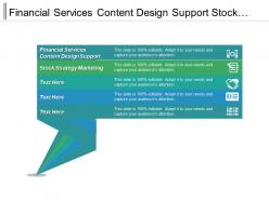 Financial services content design support stock strategy marketing cpb