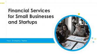 Financial services for small businesses and startups powerpoint presentation slides