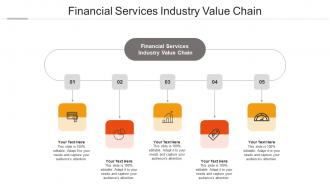 Financial services industry value chain ppt powerpoint presentation styles background cpb