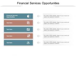 Financial services opportunities ppt powerpoint presentation styles tips cpb